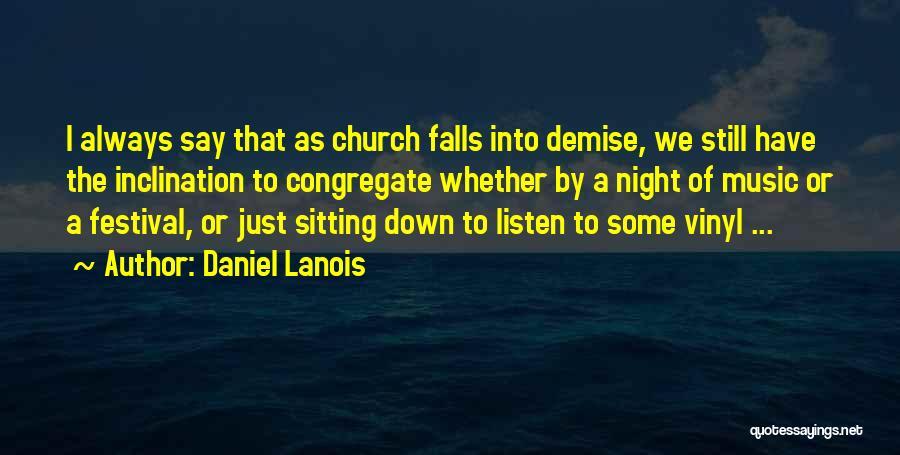 Daniel Lanois Quotes 496678