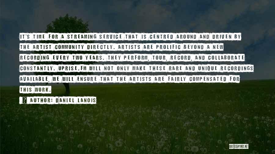 Daniel Lanois Quotes 539673