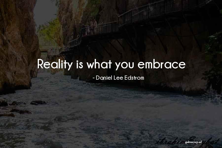 Daniel Lee Edstrom Quotes 454810 Daniel Lee Edstrom Quotes 454810