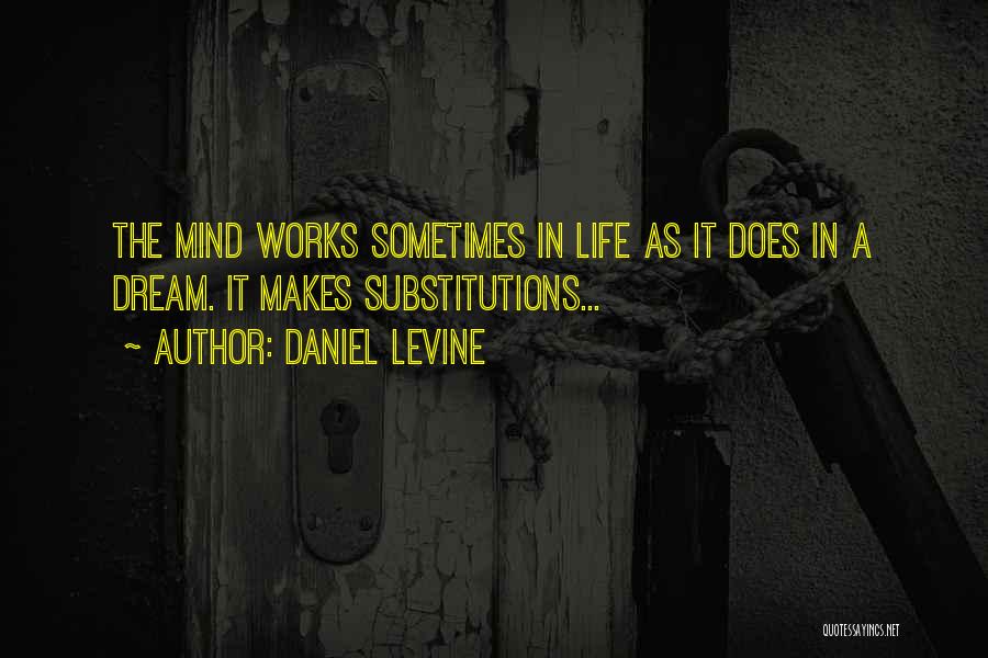 Daniel Levine Quotes 1678189