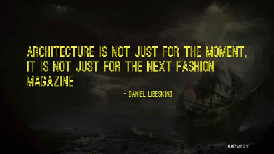 Daniel Libeskind Quotes 2188384