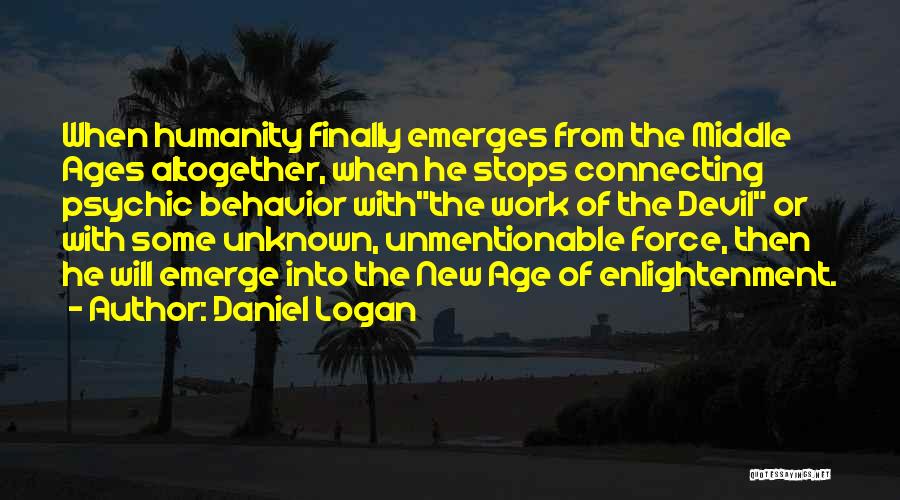 Daniel Logan Quotes 144258