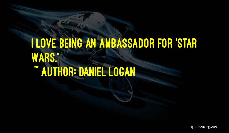 Daniel Logan Quotes 1711092