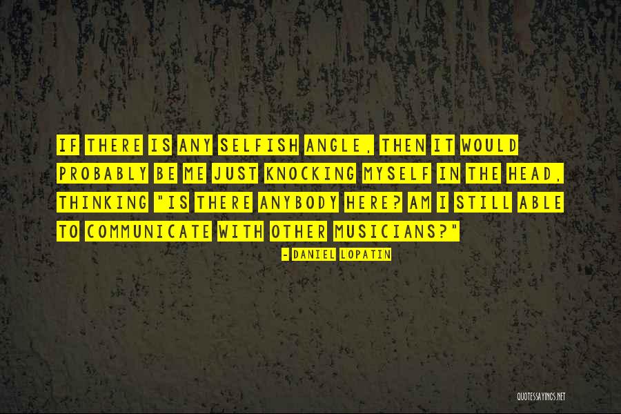 Daniel Lopatin Quotes 164251 Daniel Lopatin Quotes 164251