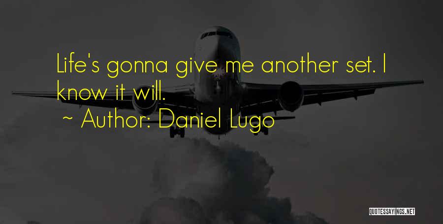 Daniel Lugo Quotes 2092567