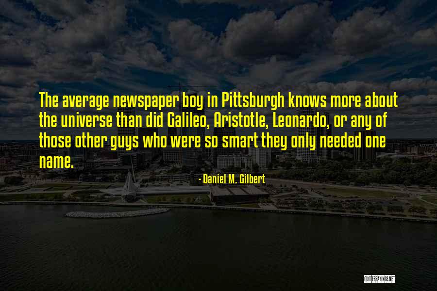 Daniel M. Gilbert Quotes 1321539