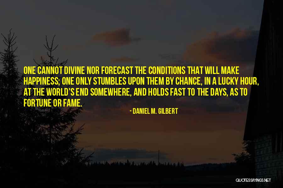 Daniel M. Gilbert Quotes 154379