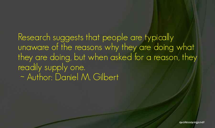 Daniel M. Gilbert Quotes 1772887