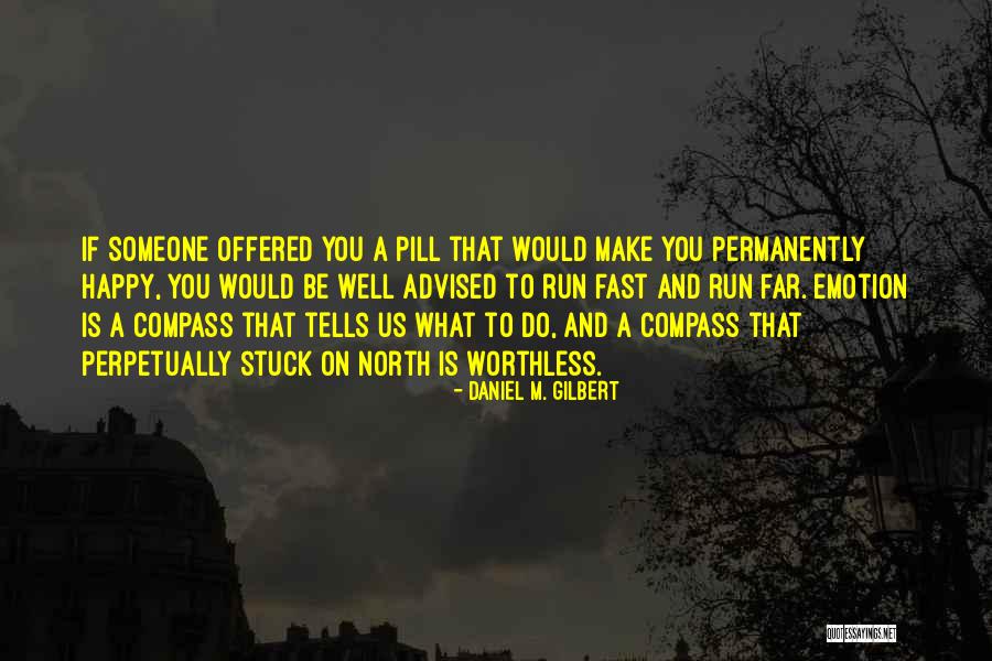 Daniel M. Gilbert Quotes 419503