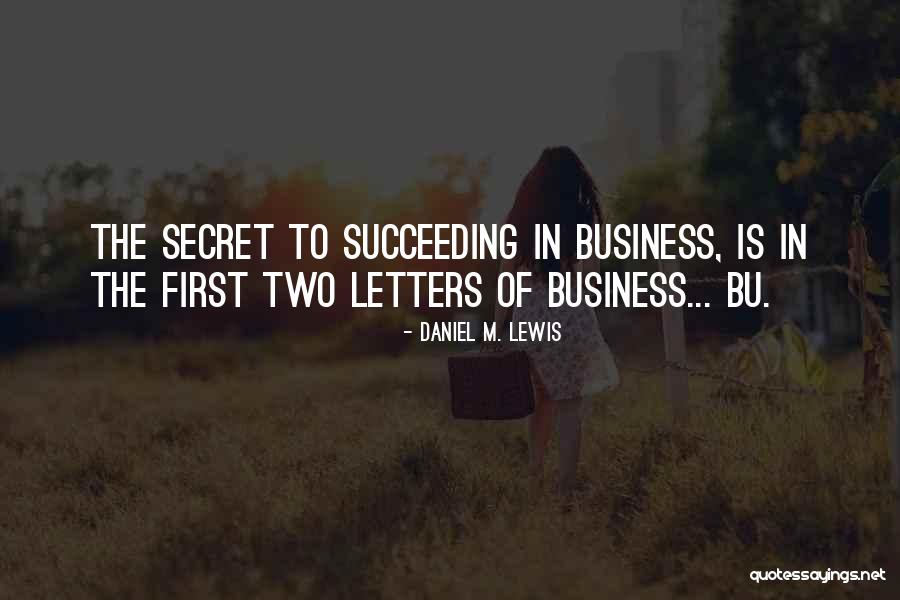 Daniel M. Lewis Quotes 567910 Daniel M. Lewis Quotes 567910
