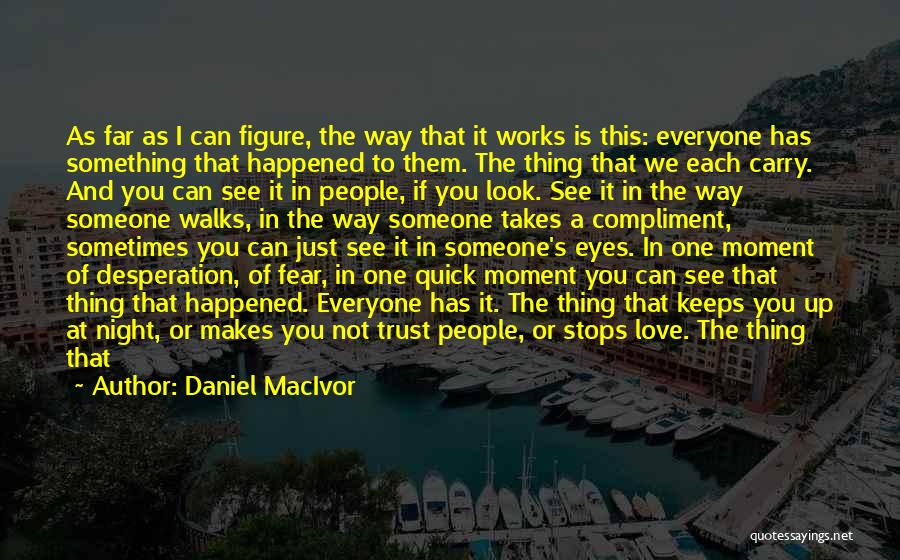 Daniel MacIvor Quotes 1029393