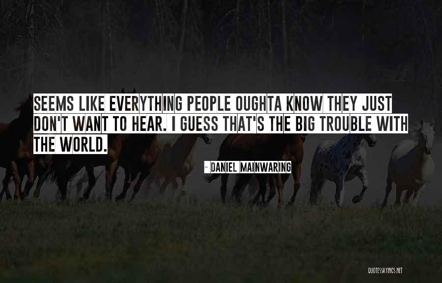 Daniel Mainwaring Quotes 1752174 Daniel Mainwaring Quotes 1752174