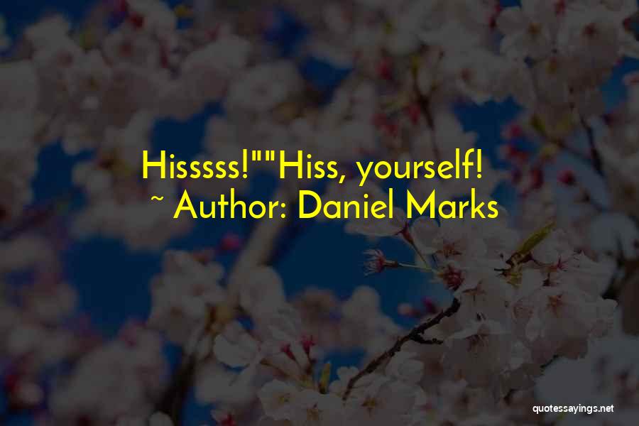 Daniel Marks Quotes 1043572