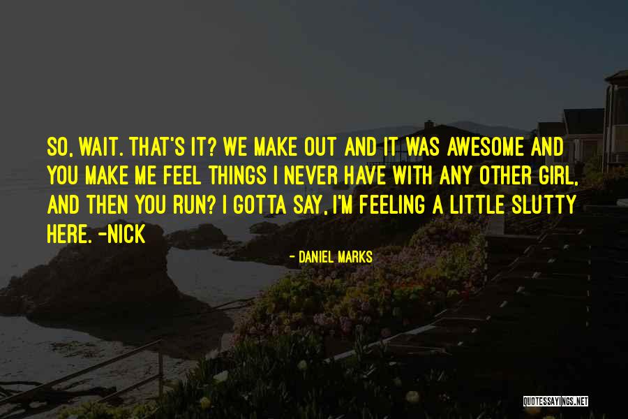 Daniel Marks Quotes 1210372