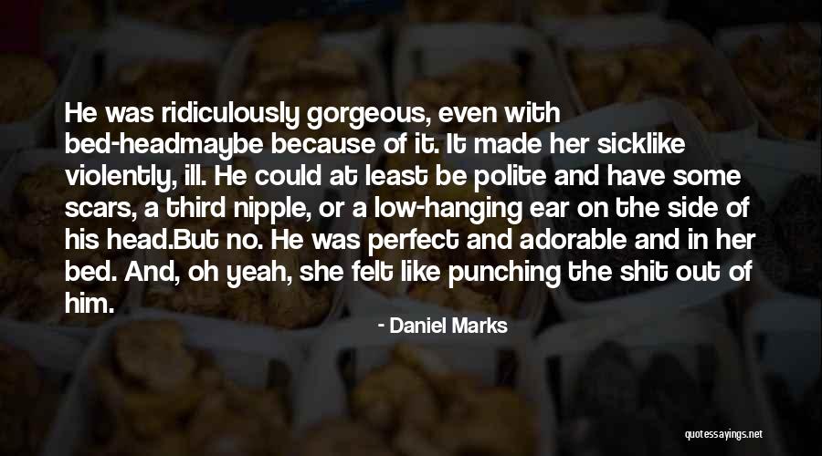 Daniel Marks Quotes 1487585