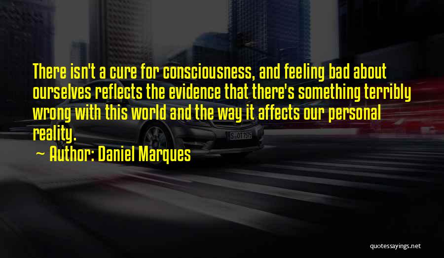 Daniel Marques Quotes 1673829