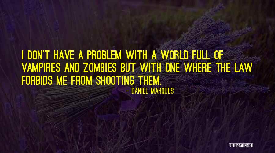 Daniel Marques Quotes 1723483