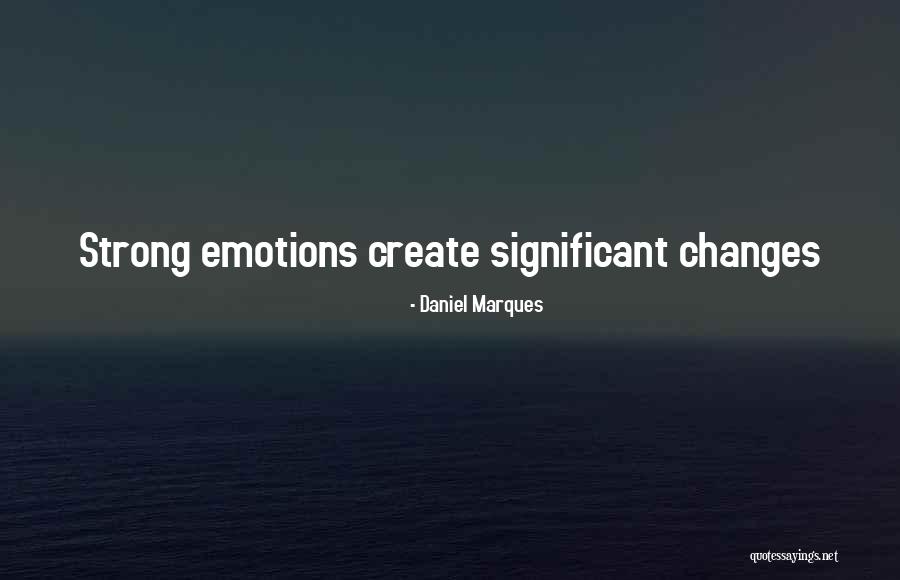 Daniel Marques Quotes 1925642 Daniel Marques Quotes 1925642
