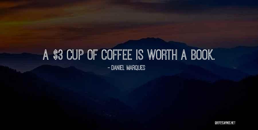 Daniel Marques Quotes 2002300 Daniel Marques Quotes 2002300
