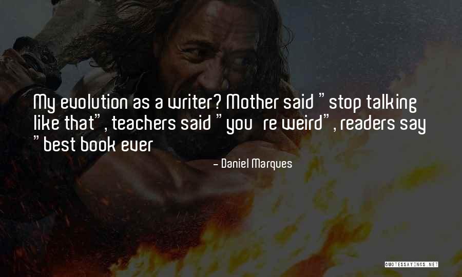 Daniel Marques Quotes 2087220 Daniel Marques Quotes 2087220