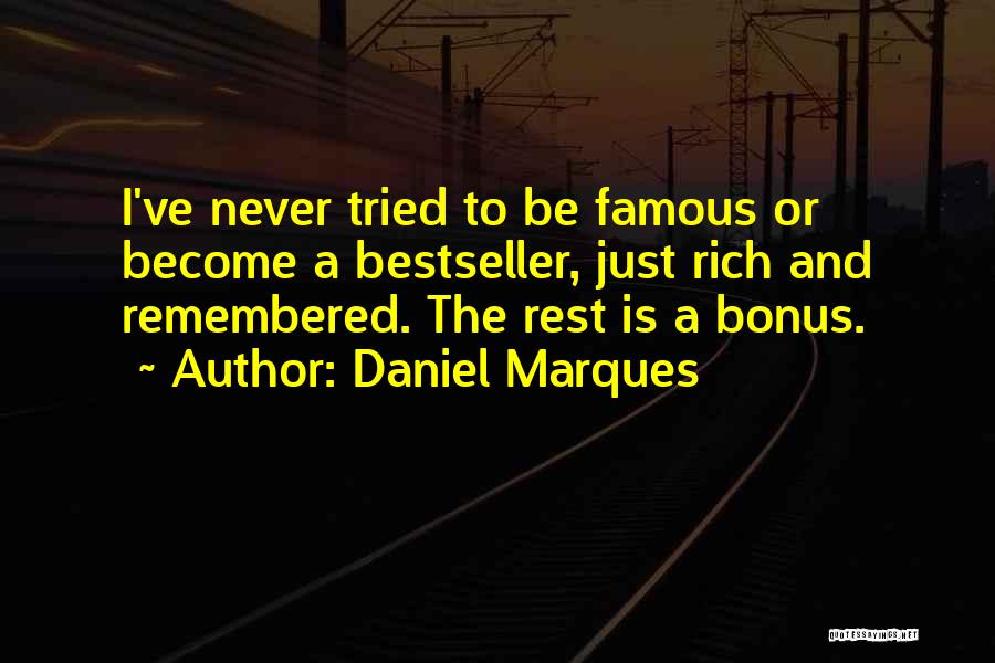 Daniel Marques Quotes 2095499