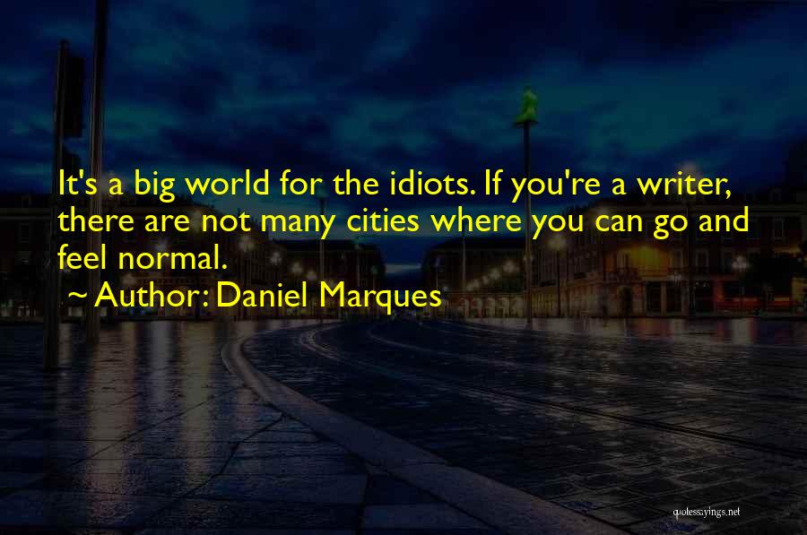 Daniel Marques Quotes 428719
