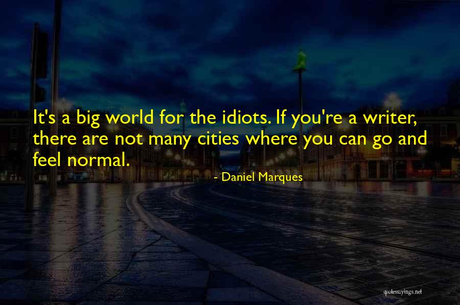 Daniel Marques Quotes 428719 Daniel Marques Quotes 428719