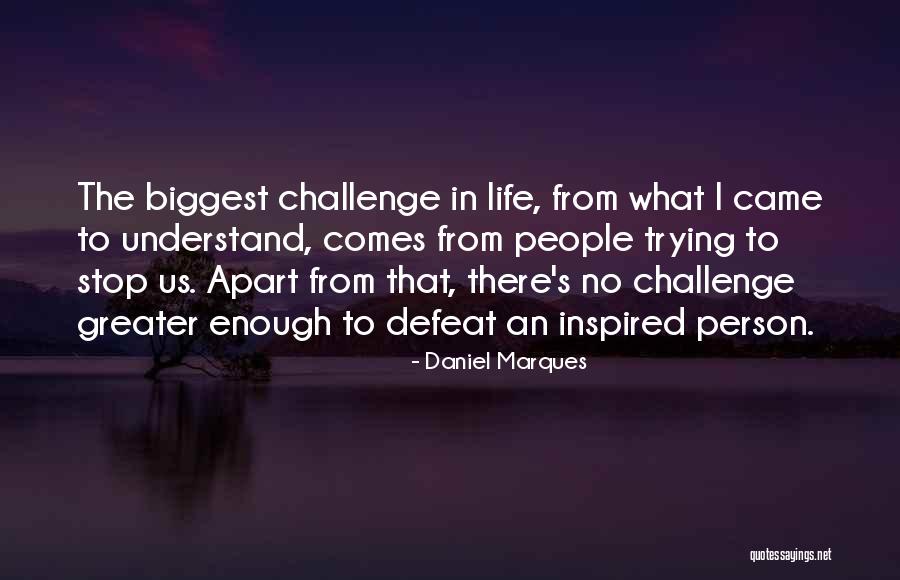 Daniel Marques Quotes 575110 Daniel Marques Quotes 575110