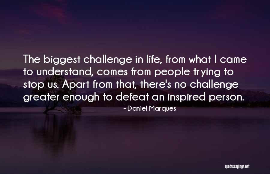 Daniel Marques Quotes 575110