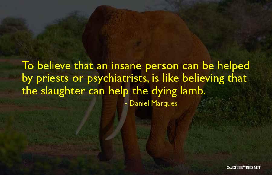 Daniel Marques Quotes 598545 Daniel Marques Quotes 598545