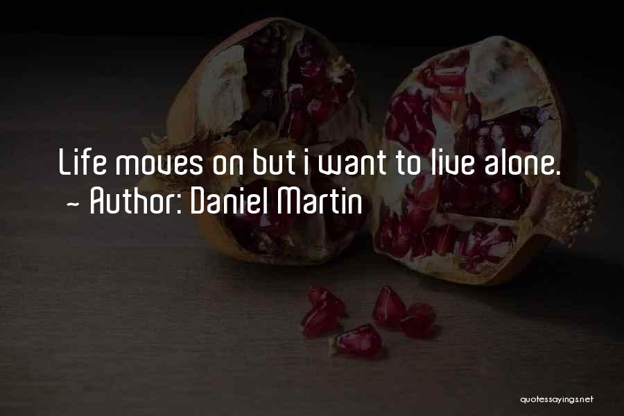 Daniel Martin Quotes 1490893 Daniel Martin Quotes 1490893