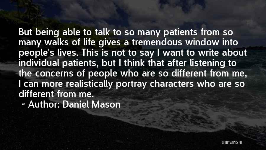 Daniel Mason Quotes 117440