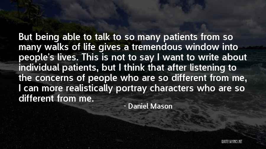 Daniel Mason Quotes 117440