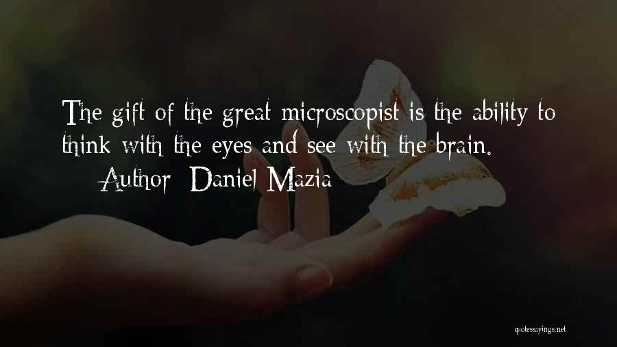 Daniel Mazia Quotes 622859