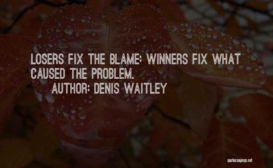 Daniel Meadows Quotes By Denis Waitley