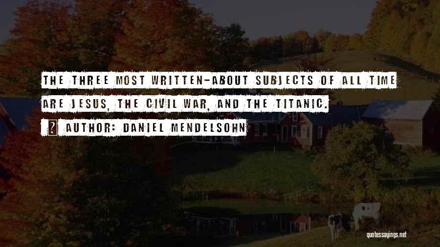 Daniel Mendelsohn Quotes 1481397