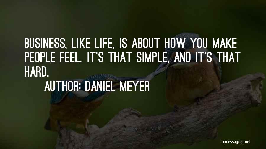 Daniel Meyer Quotes 643430
