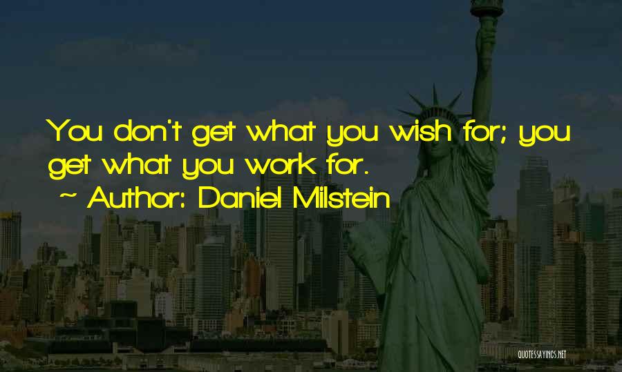 Daniel Milstein Quotes 767664