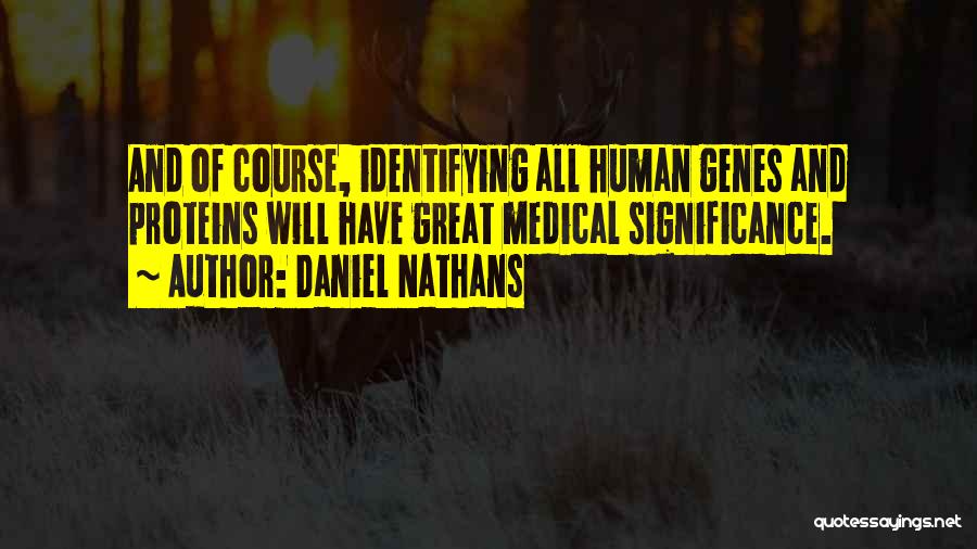 Daniel Nathans Quotes 1313071