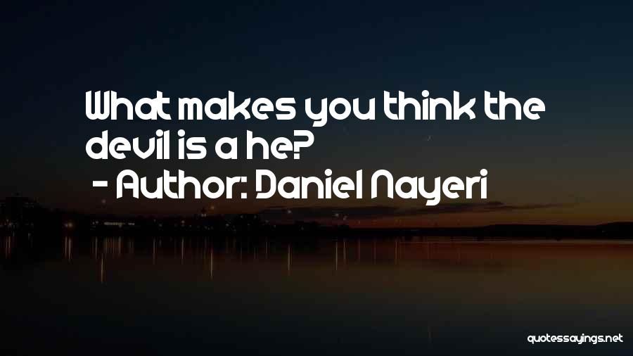 Daniel Nayeri Quotes 1863283