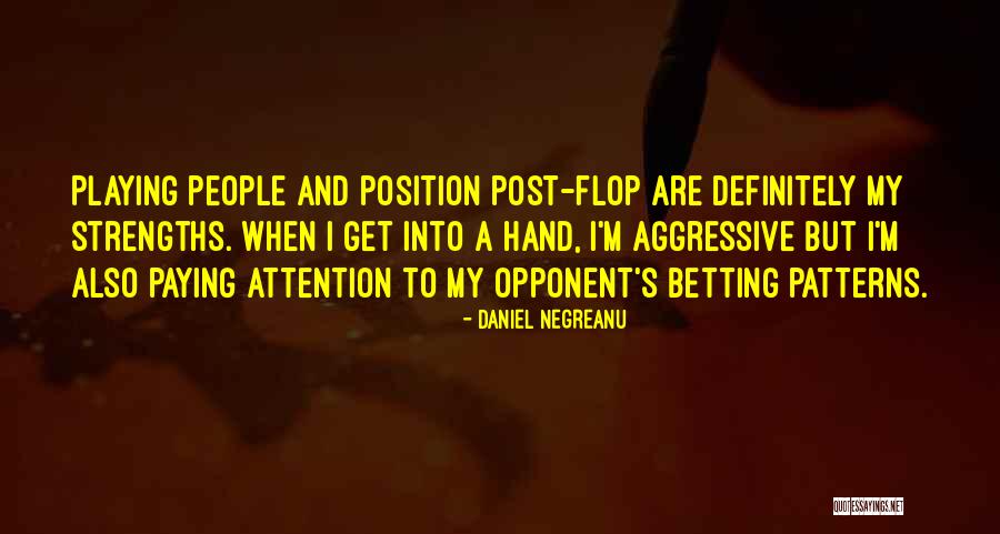 Daniel Negreanu Quotes 2181806