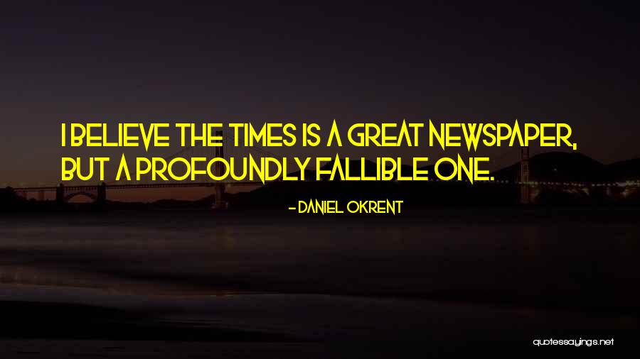 Daniel Okrent Quotes 1194528 Daniel Okrent Quotes 1194528