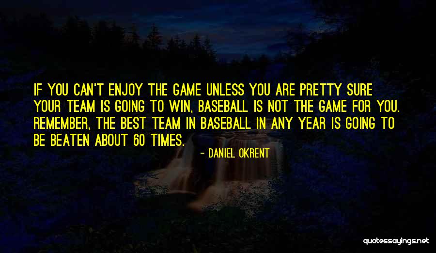 Daniel Okrent Quotes 1680146