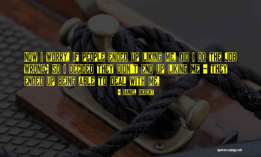 Daniel Okrent Quotes 1710676 Daniel Okrent Quotes 1710676