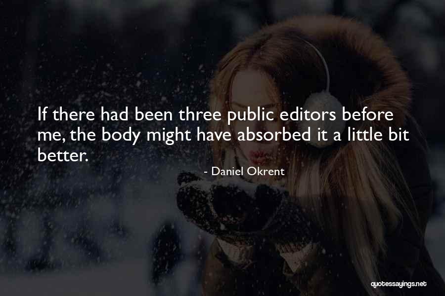 Daniel Okrent Quotes 2230683 Daniel Okrent Quotes 2230683