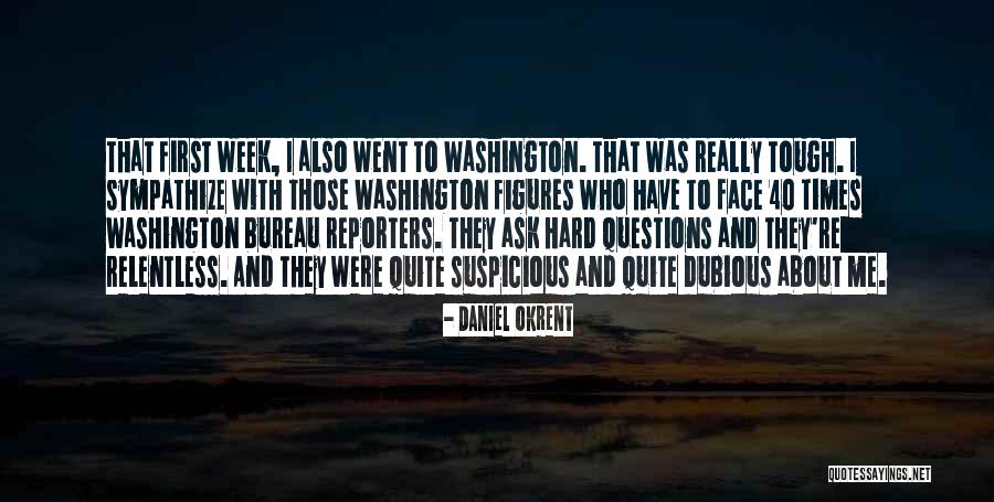 Daniel Okrent Quotes 314863 Daniel Okrent Quotes 314863