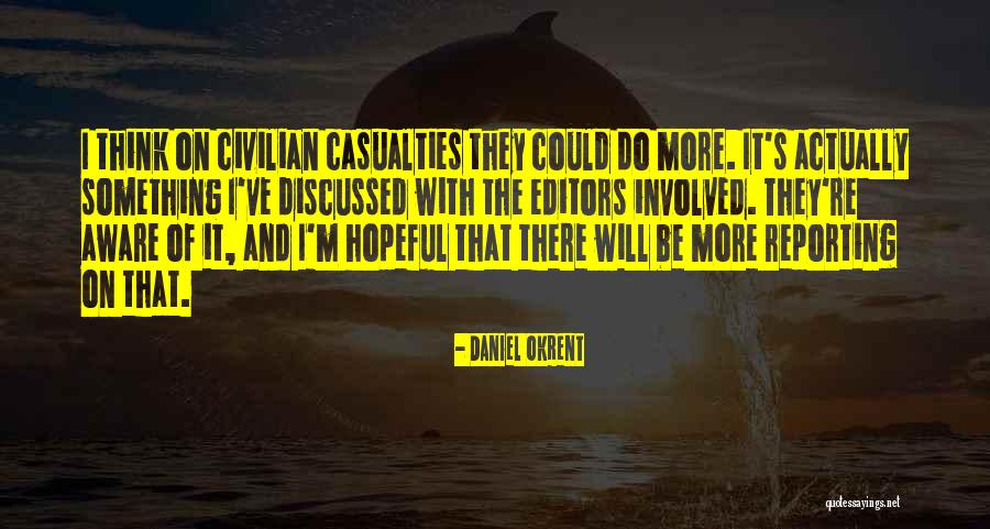 Daniel Okrent Quotes 603310 Daniel Okrent Quotes 603310