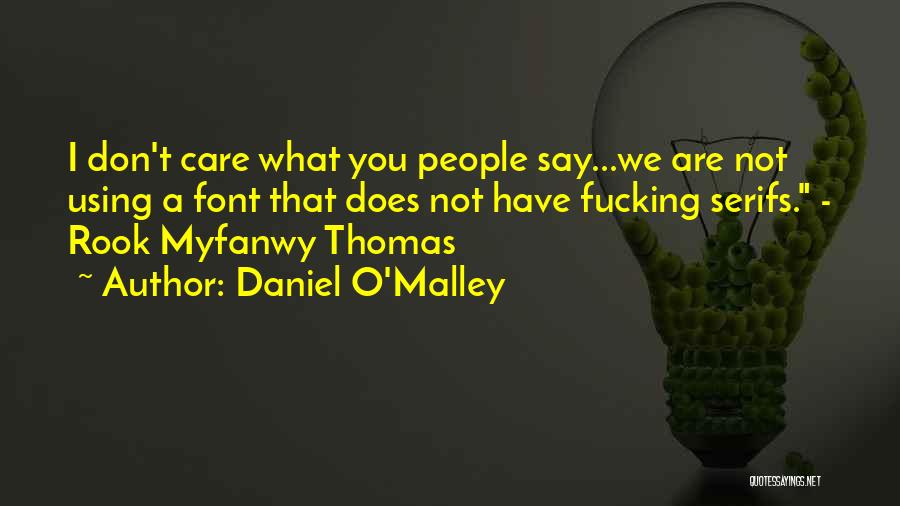 Daniel O'leary Quotes By Daniel O'Malley