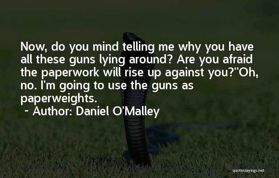Daniel O'leary Quotes By Daniel O'Malley
