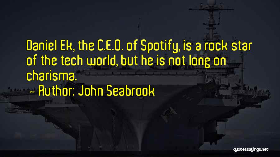 Daniel O'leary Quotes By John Seabrook